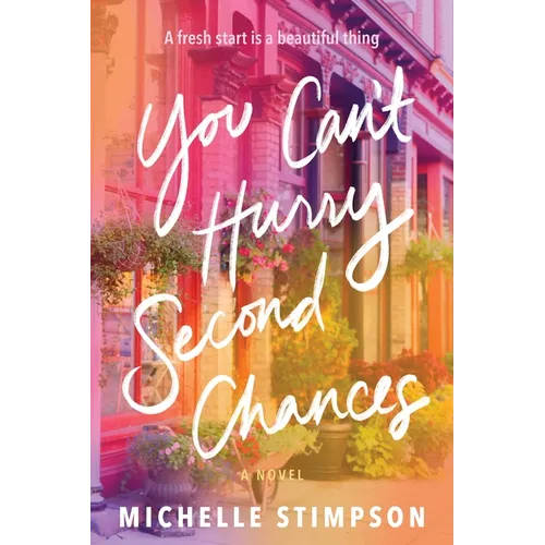 You Can't Hurry Second Chances