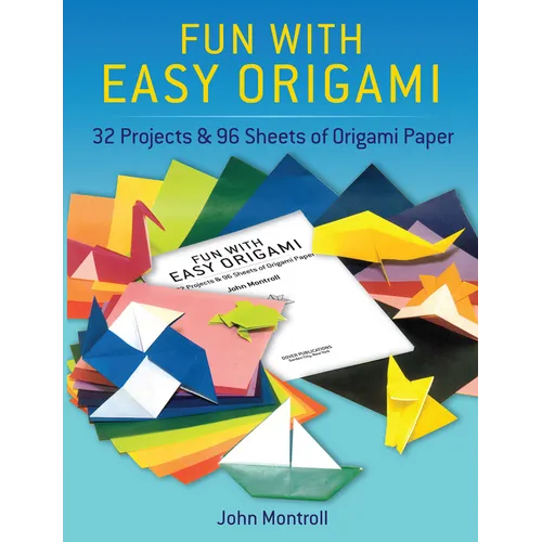 Fun with Easy Origami: 32 Projects and 96 Sheets of Origami Paper