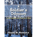 A Soldier's Odyssey: To Remember Our Past as It Was