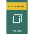 The Fight Against War