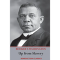 Up from Slavery: An Autobiography (Complete and unabridged.)