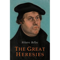 The Great Heresies