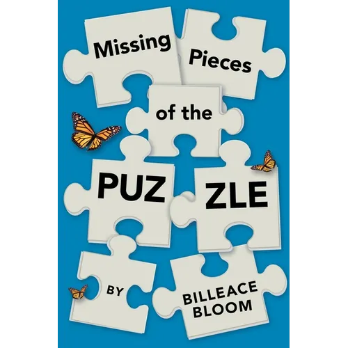 Missing Pieces of the Puzzle: A Remarkable Journey to Find Reality