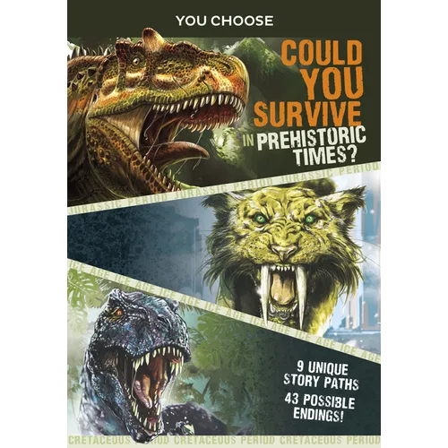 You Choose Prehistoric Survival: Could You Survive in Prehistoric Times?