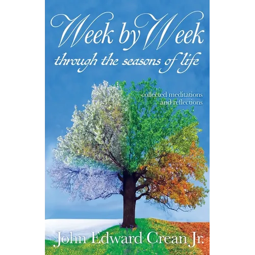 Week by Week through the Seasons of Life