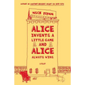 Alice Invents a Little Game and Alice Always Wins