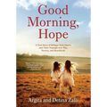Good Morning, Hope: A True Story of Refugee Twin Sisters and Their Triumph over War, Poverty, and Heartbreak