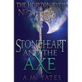 Stoneheart and the Axe