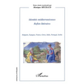 Identités Méditerranéennes: Reflets littéraires Bulgarie, Espagne, France, Grèce, Italie, Portugal, Serbie
