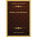 Shadow and Substance