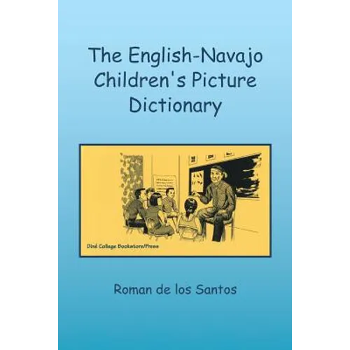 The English-Navajo Children's Picture Dictionary