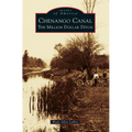Chenango Canal: The Million Dollar Ditch