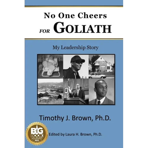 No One Cheers for Goliath: My Leadership Story