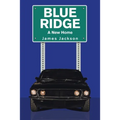 Blue Ridge: A New Home