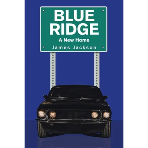 Blue Ridge: A New Home