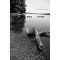 Was Body: Poems