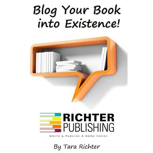 Blog Your Book into Existence
