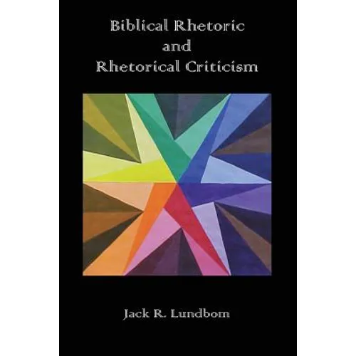 Biblical Rhetoric and Rhetorical Criticism