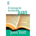 El Mensaje de Las Cartas de Juan