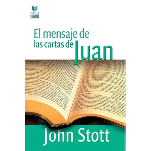 El Mensaje de Las Cartas de Juan