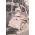 Lossie: Live to Laugh