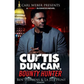 Curtis Duncan, Bounty Hunter