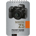 Nikon Z5: Pocket Guide: Buttons, Dials, Settings, Modes, and Shooting Tips