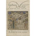 Guillaume de Machaut: Secretary, Poet, Musician