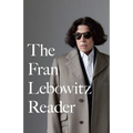 The Fran Lebowitz Reader