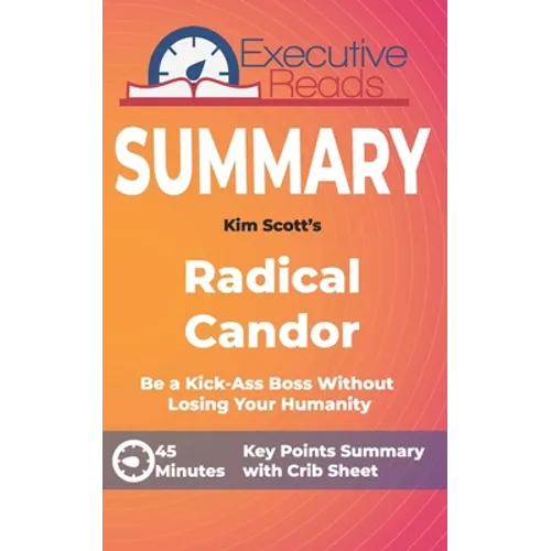 Summary: Radical Candor: Keypoints Summary and Inforgraphic