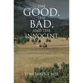 The Good, the Bad, and the Innocent