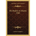 The Shadow of Atlantis 1940