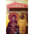 Mary and the Goddess of Ephesus: The Continued Life of the Mother of Jesus