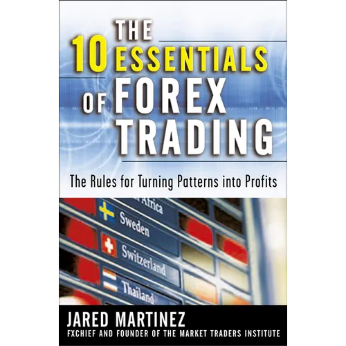 The 10 Essentials of Forex Trading (Pb)