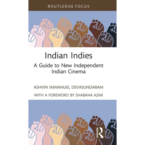 Indian Indies: A Guide to New Independent Indian Cinema
