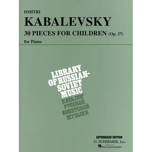 30 Pieces for Children, Op. 27: Piano Solo