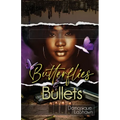 Butterflies & Bullets