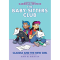 Claudia and the New Girl: A Graphic Novel (the Baby-Sitters Club #9): Volume 9