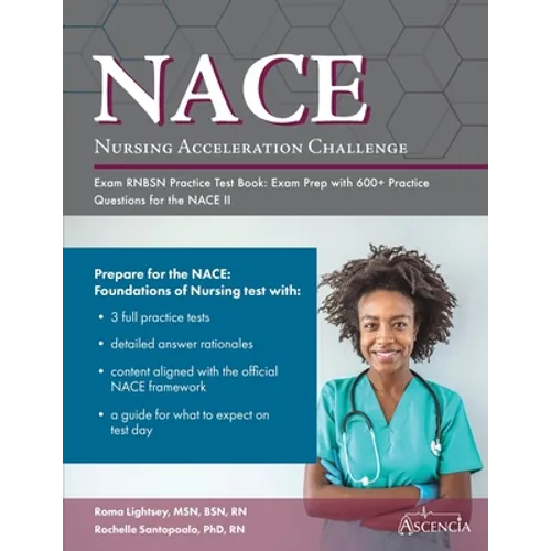 Nursing Acceleration Challenge Exam RNBSN Practice Test Book: Exam Prep with 600+ Practice Questions for the NACE II