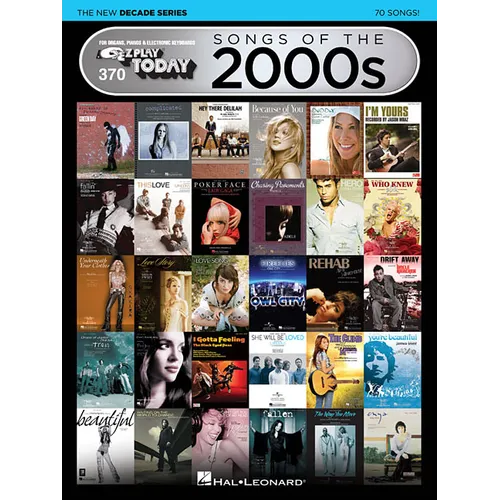 Songs of the 2000s - The New Decade Series: E-Z Play Today Volume 370