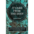 It Came From The Deep