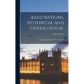 Illustrations, Historical and Genealogical: Of King James's Irish Army List (1689)