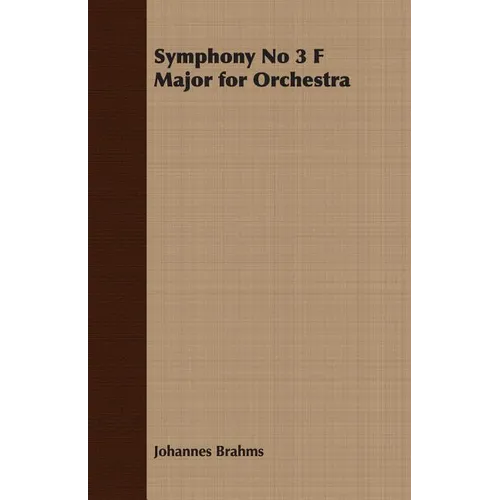 Symphony No 3 F Major for Orchestra