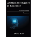 Artificial Intelligence in Education: Fundamentals for Educators