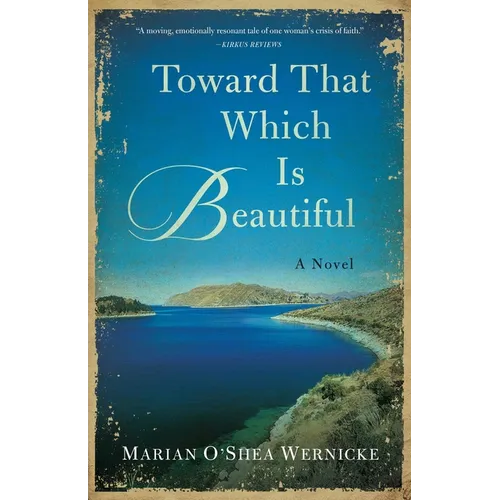 Toward That Which Is Beautiful