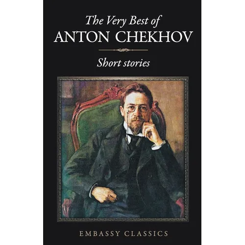 The Very Best Of Anton Chekhov
