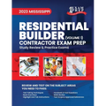 2023 Mississippi Residential Builder Contractor: Volume 1: Study Review & Practice Exams