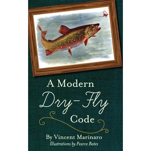 A Modern Dry-Fly Code