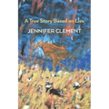 A True Story Based on Lies