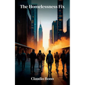 The Homelessness Fix